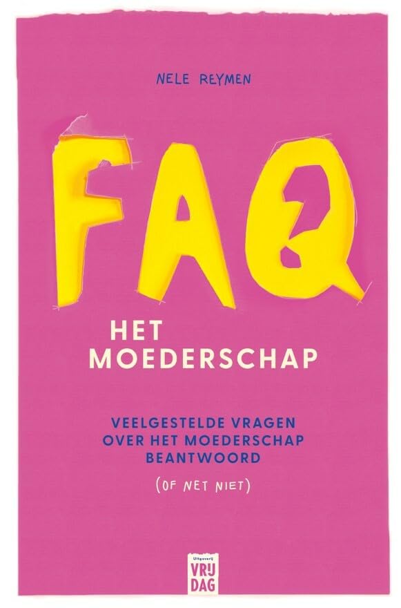 FAQ: het moederschap : veelgestelde vragen over het moederschap beantwoord (of net niet) Parents & Children