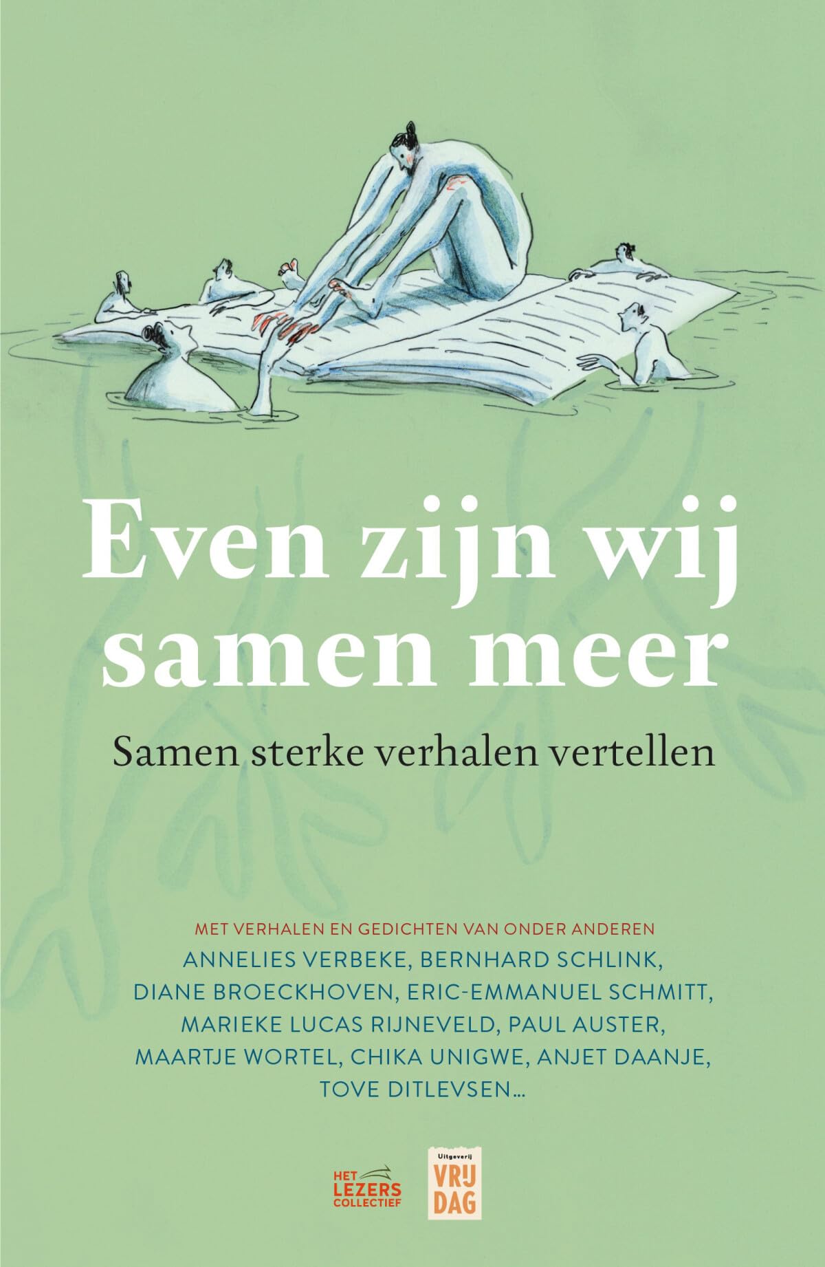 Even zijn wij samen meer: samen sterke verhalen vertellen Contemporary literature