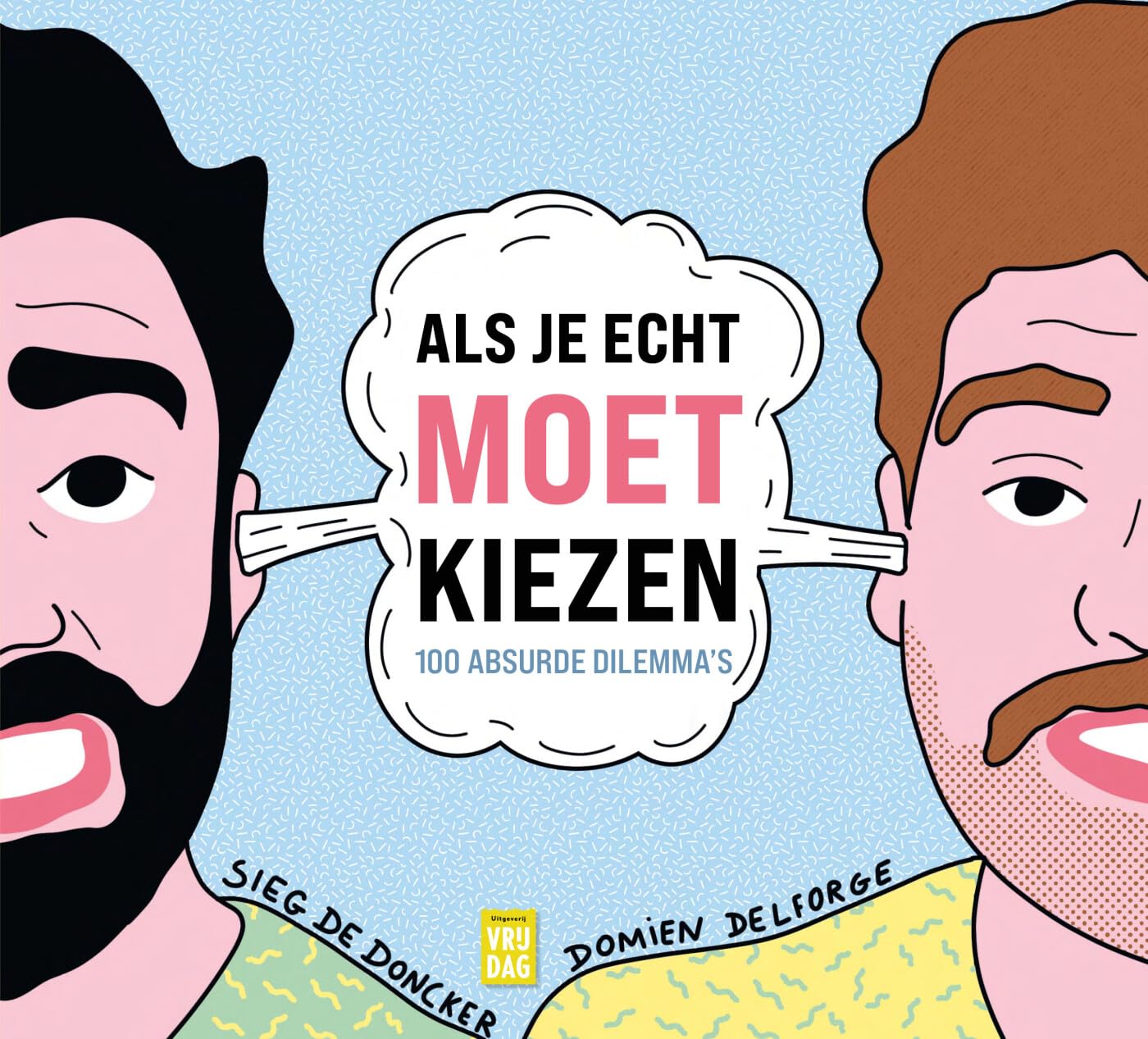 Als je echt moet kiezen: 100 absurde dilemma's book