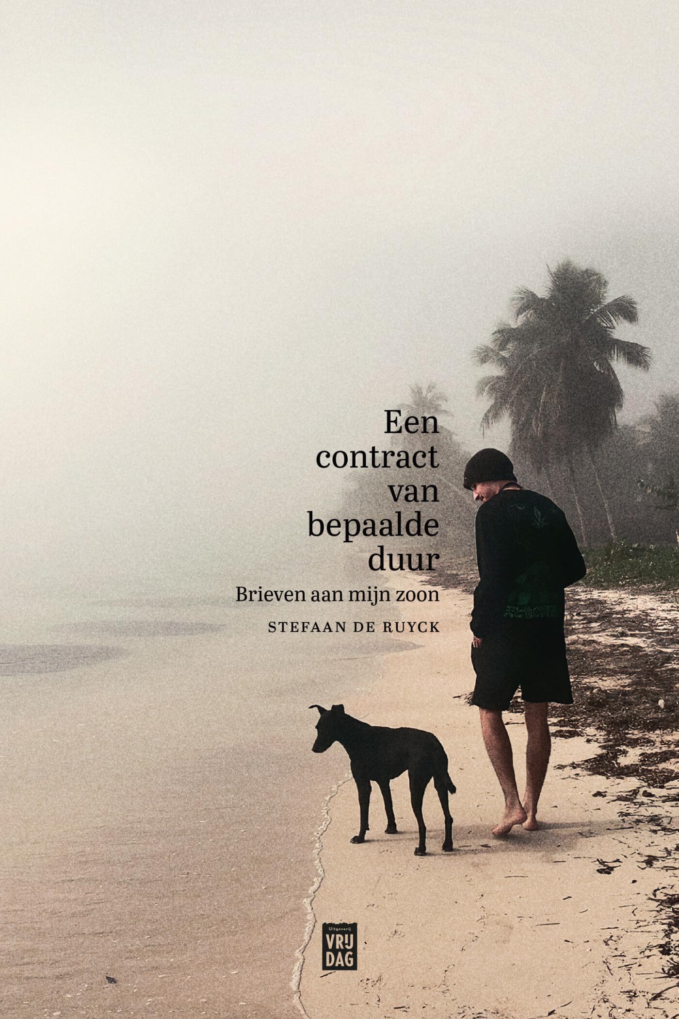 Een contract van bepaalde duur: brieven aan mijn zoon book