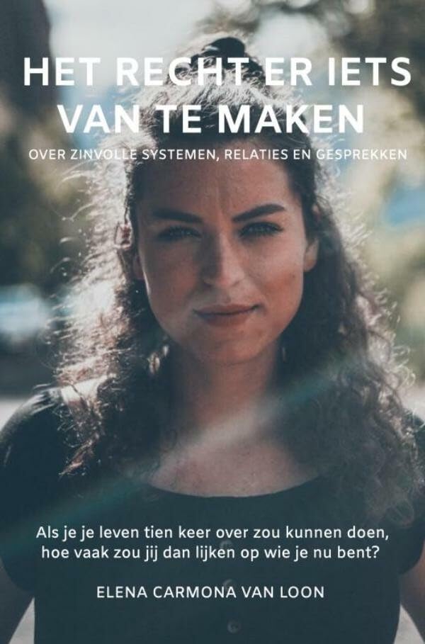 Het recht er iets van te maken: Over zinvolle systemen, relaties en gesprekken Health, Nutrition & Fitness