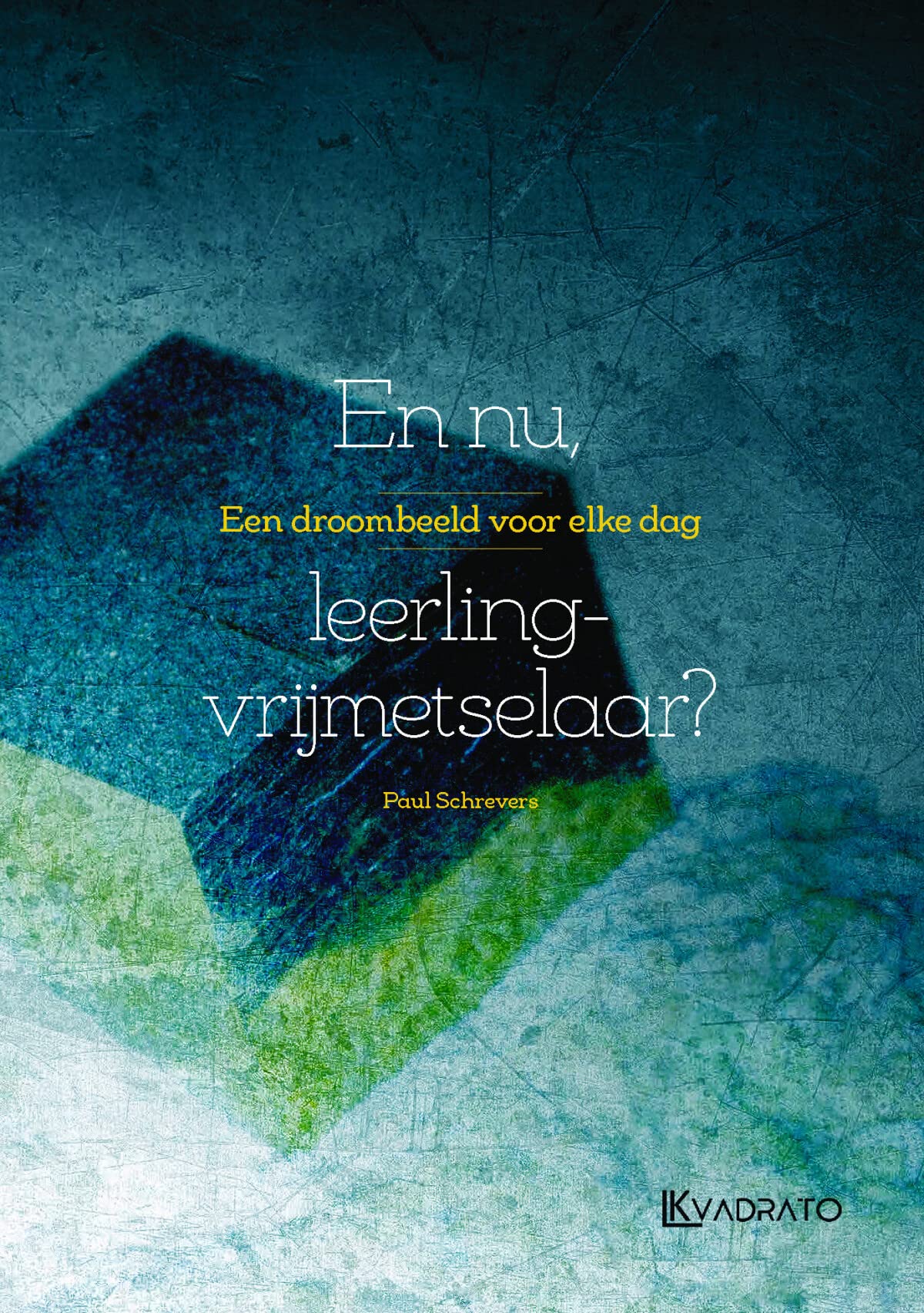 En nu, leerling-vrijmetselaar?: Een droombeeld voor elke dag book