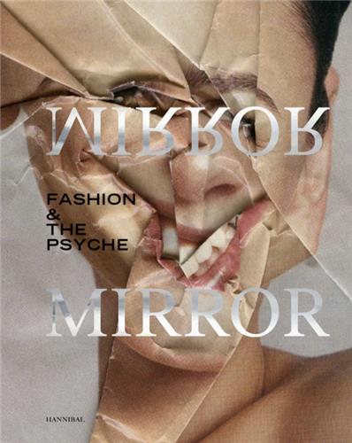 Mirror Mirror Fashion & the Psyche Film, Art & Culture