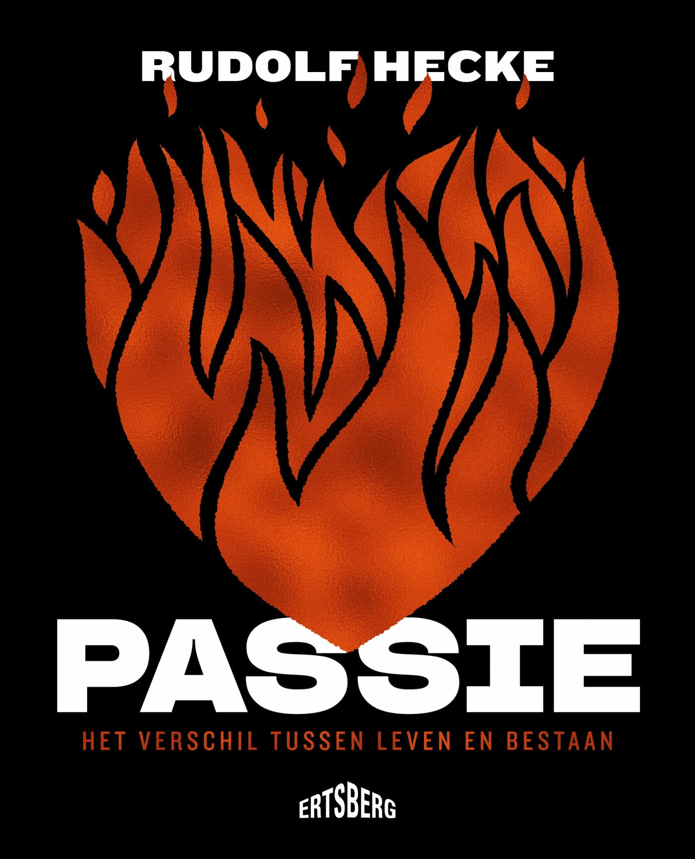 Passie: het verschil tussen leven en bestaan book