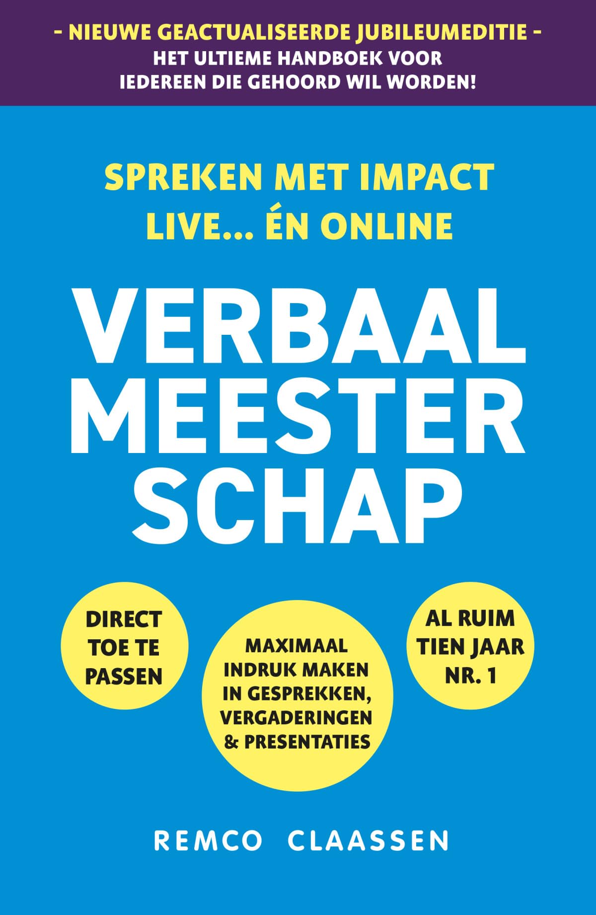 Verbaal Meesterschap: Spreken met impact, live... én online - Het ultieme handboek voor iedereen die gehoord wil worden! book
