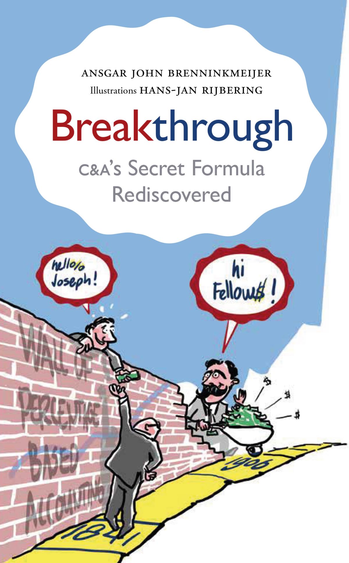 Breakthrough: C&A’s Secret Formula Rediscovered Business, Finance & Career
