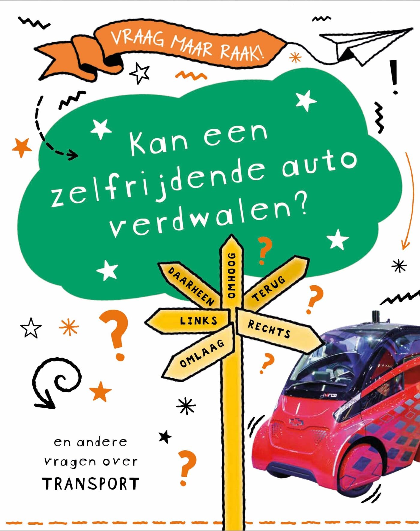 Kan een zelfrijdende auto verdwalen? en andere vragen over transport book