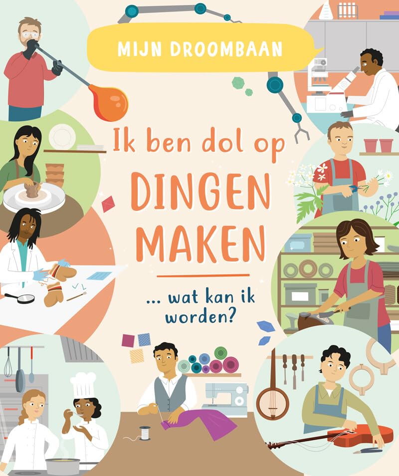 Ik ben dol op dingen maken… wat kan ik worden? book