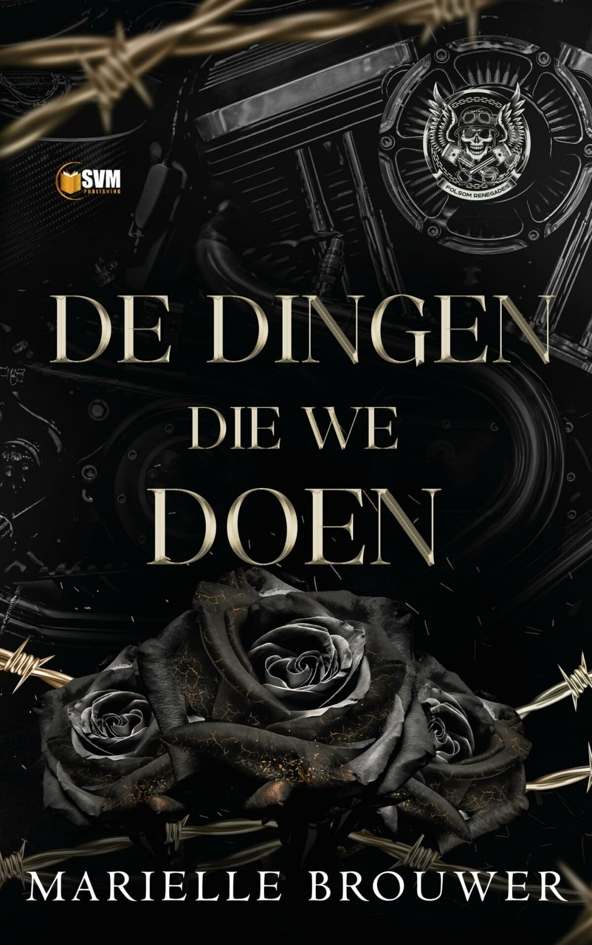 De dingen die we doen (Folsom Renegades, 1) Contemporary literature