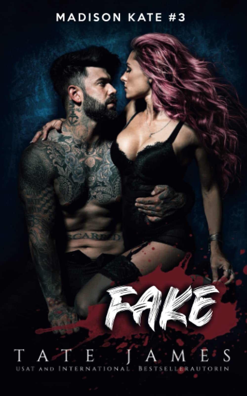 Fake - German edition (Madison Kate, Band 3) Contemporary Romance
