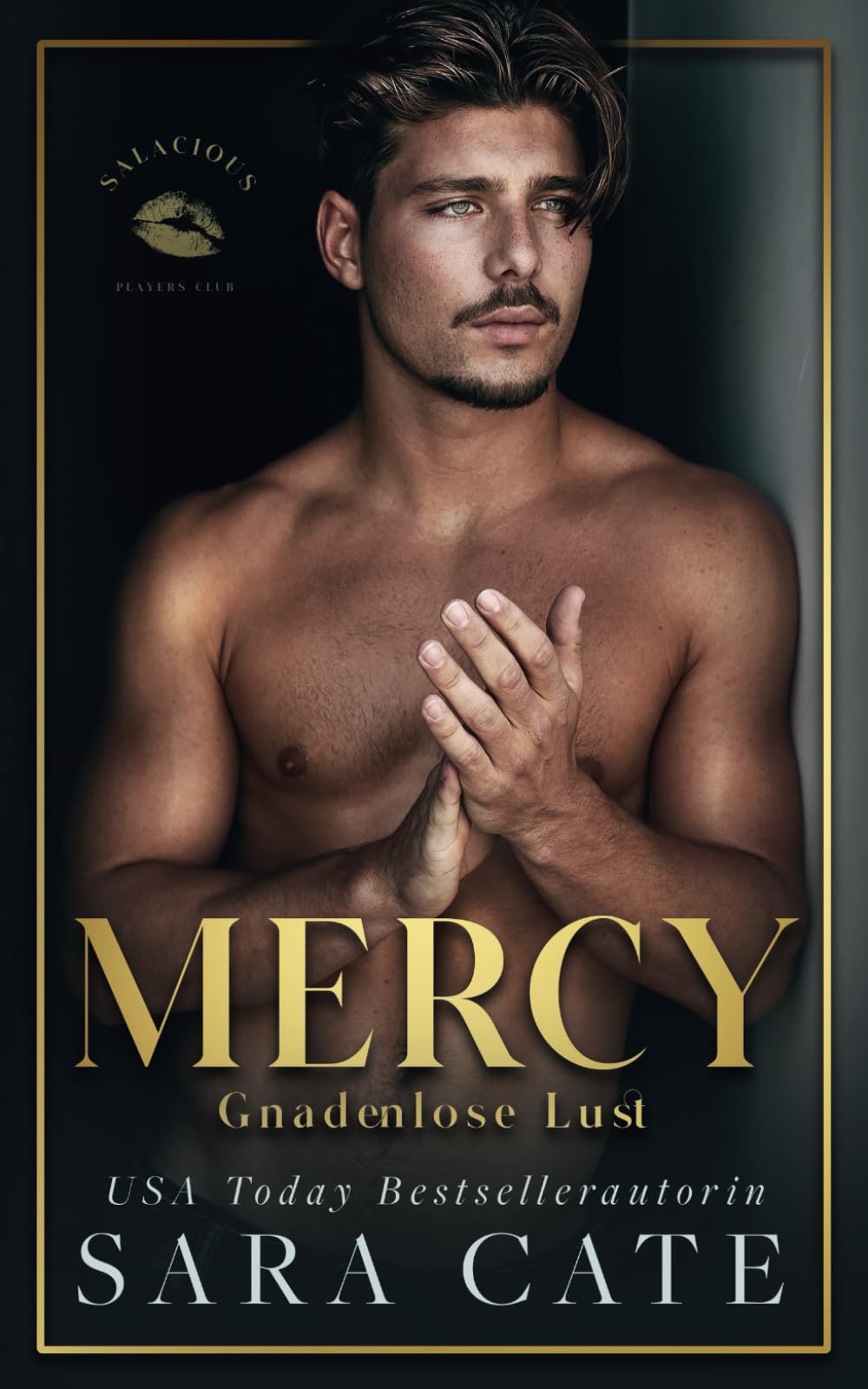 Mercy: Gnadenlose Lust (Salacious Players' Club, Band 4) Contemporary Romance