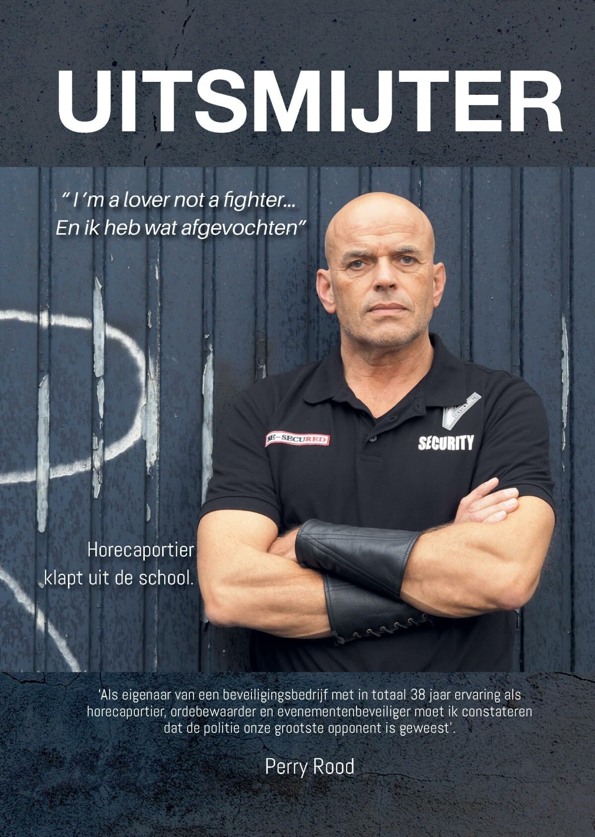 Uitsmijter: I ’m a lover not a fighter… En ik heb wat afgevochten” book