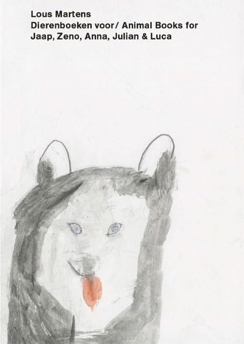 Lous Martens - Animal Books for Jaap, Zeno, Anna, Julian & Luca (new edition) book