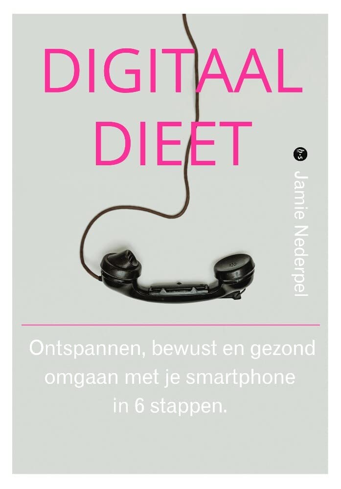 Digitaal dieet. Ontspannen, bewust en gezond omgaan met je smartphone in 6 stappen. Leisure, Home & Garden