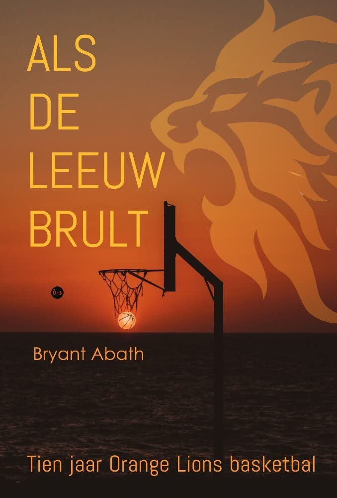 Als de leeuw brult: Tien jaar Orange Lions basketbal Leisure & Fun
