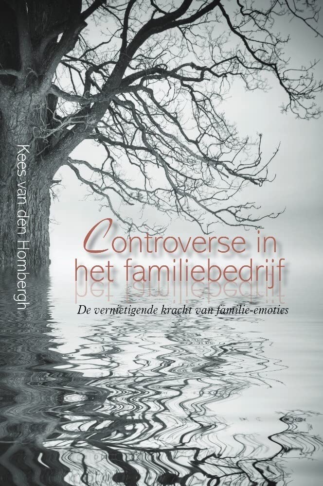 Controverse in het familiebedrijf (hardcover): De vernietigende kracht van familie-emoties Contemporary literature Books