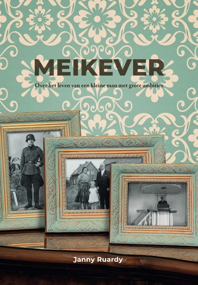 Meikever: Over het leven van een kleine man met grote ambities Books