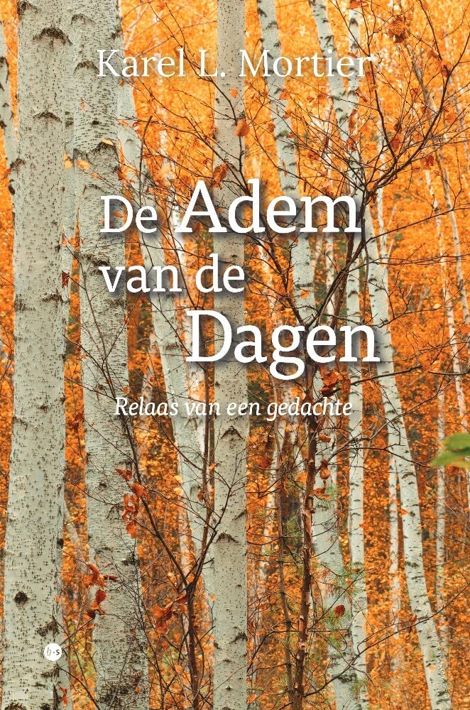 De adem van de dagen: relaas van een gedachte Books