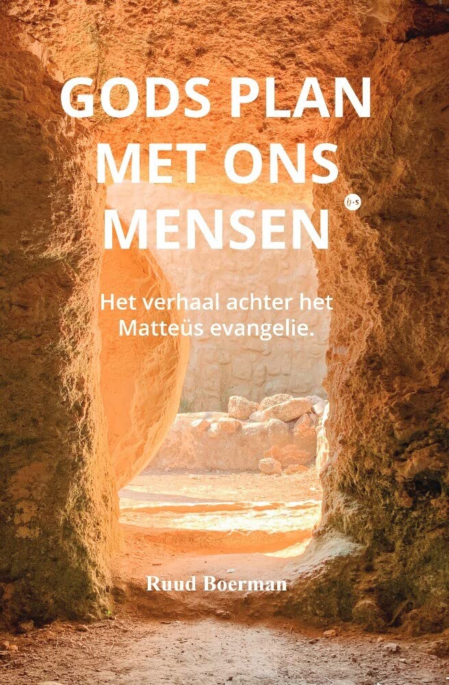 Gods plan met ons mensen.: Het verhaal achter het Matteüs evangelie. Religion & Esotericism