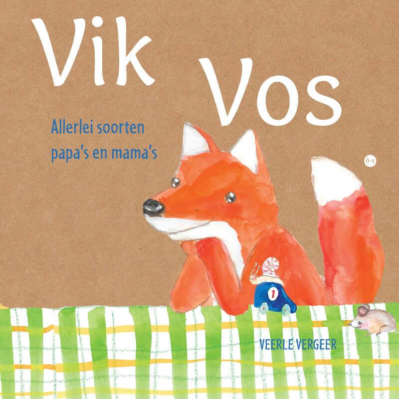 Vik Vos: Allerlei soorten papa's en mama's Novels & Short Stories