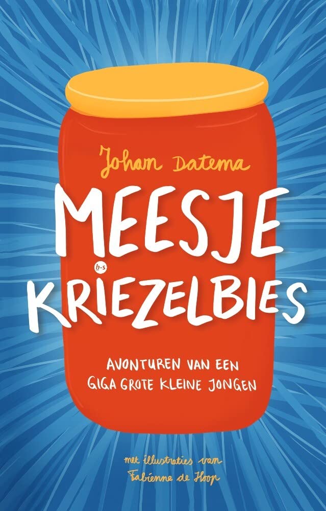 Meesje Kriezelbies: Avonturen van een giga grote kleine jongen Books