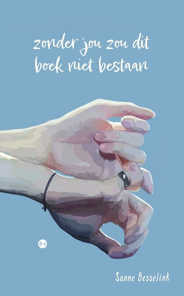 zonder jou zou dit boek niet bestaan: gedichten over verdriet, liefdesbrieven en hoop Poetry