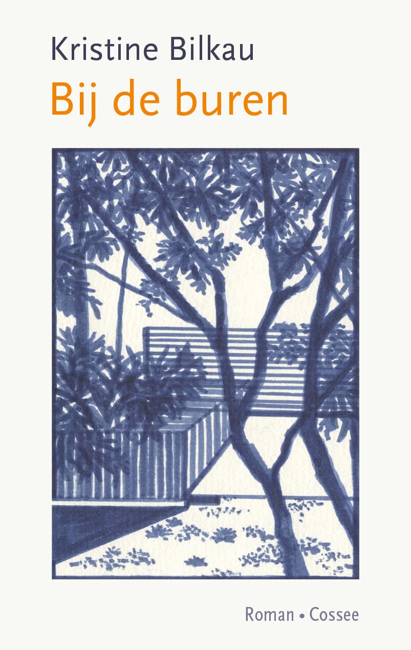 Bij de buren: roman Contemporary literature