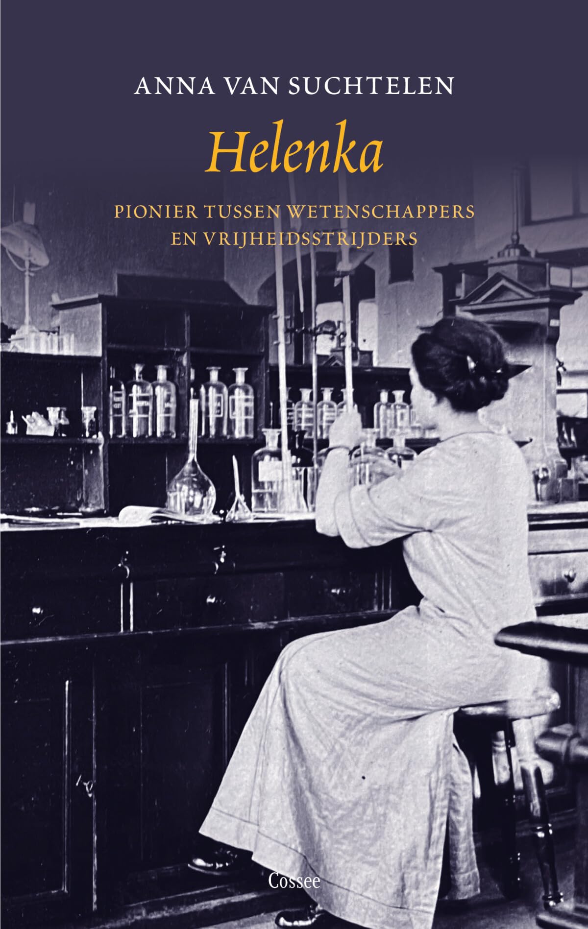 Helenka: pionier tussen wetenschappers en vrijheidsstrijders book