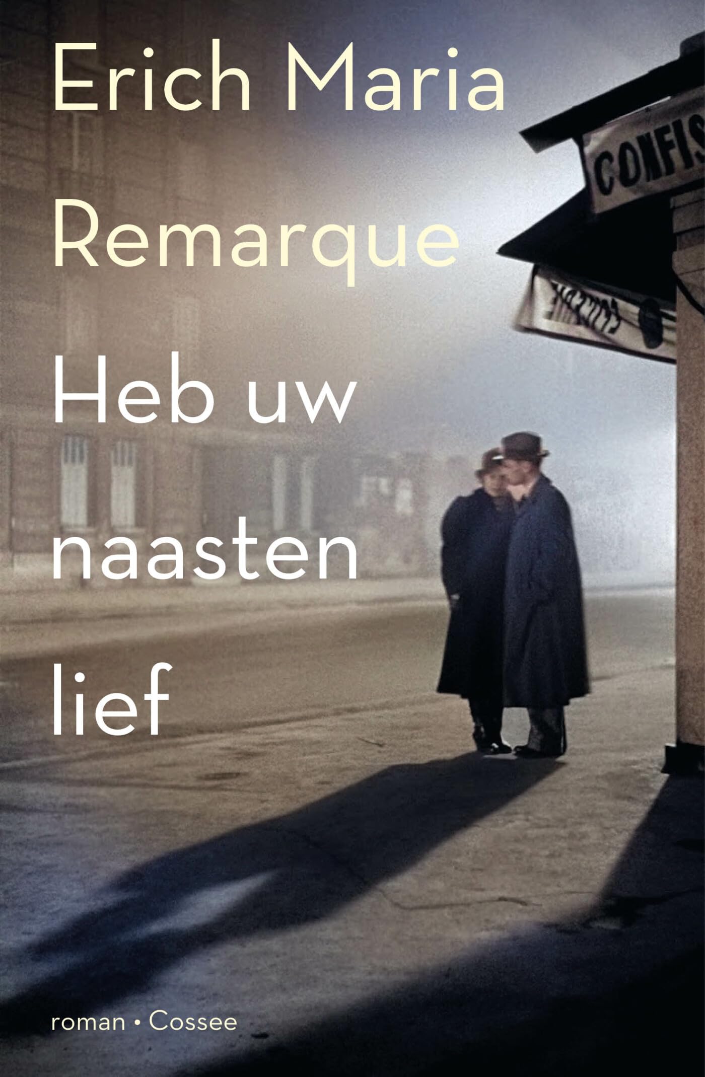 Heb uw naasten lief: roman Classics
