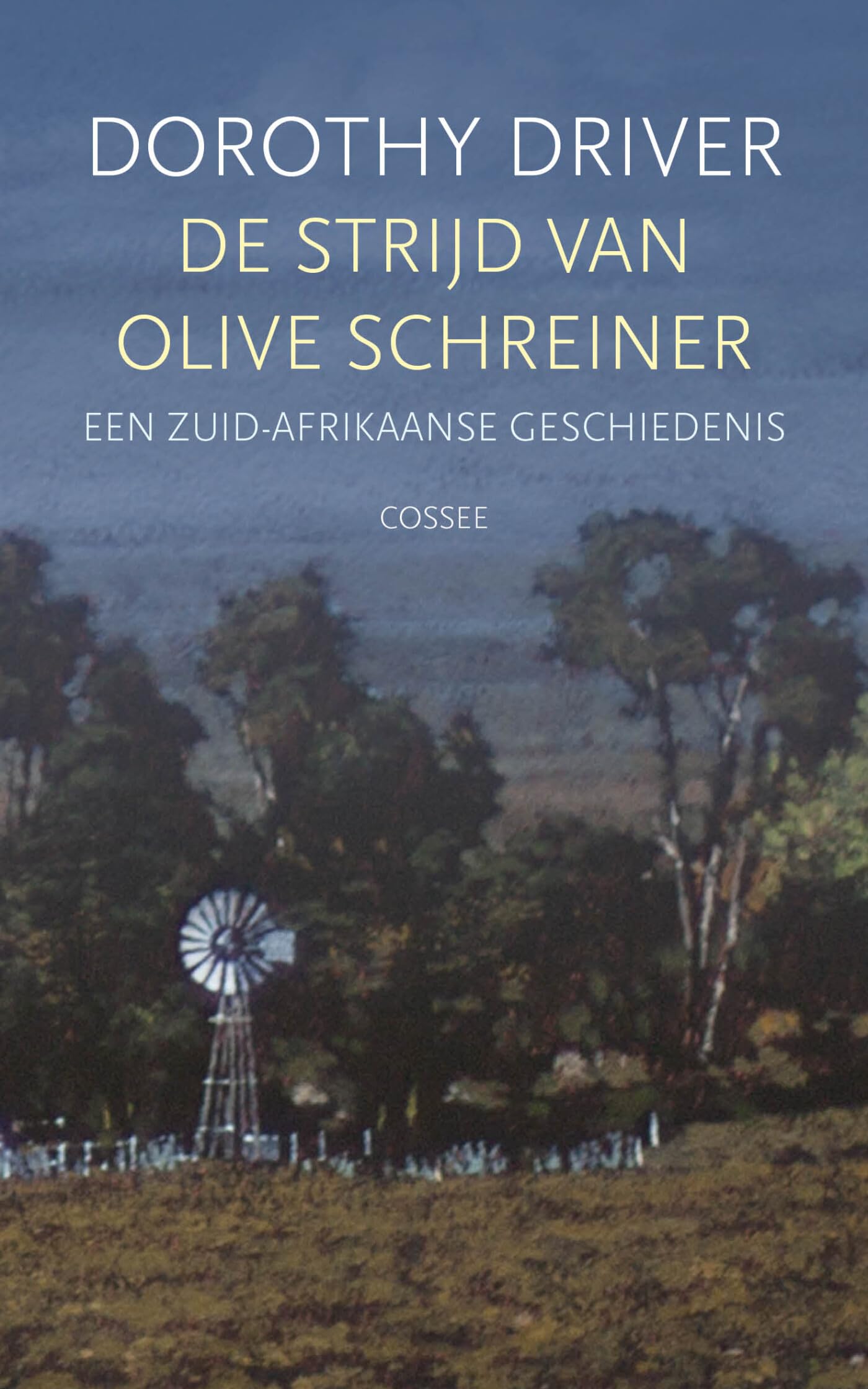 Een Zuid-Afrikaanse geschiedenis: De strijd van Olive Schreiner book