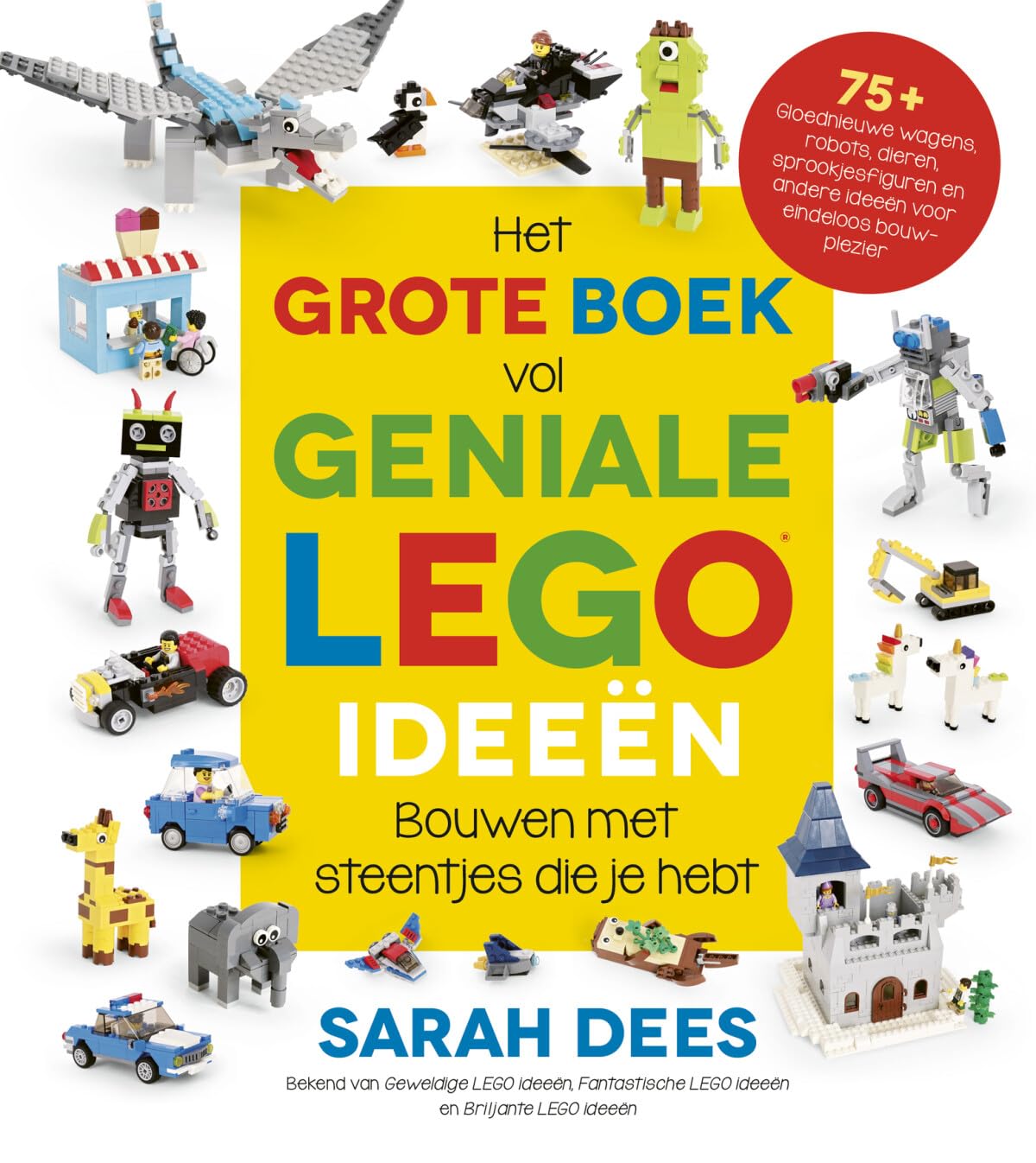 Het grote boek vol geniale LEGO ideeën: bouwen met steentjes die je hebt book