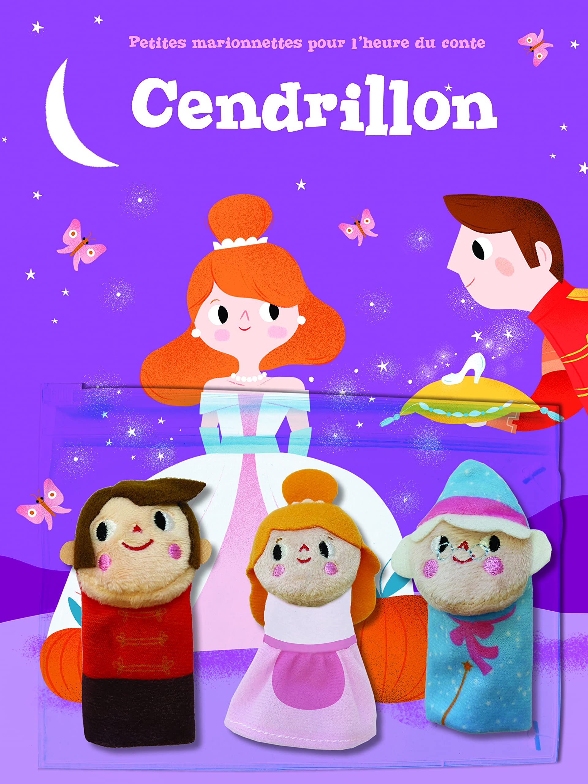Cendrillon: Petites marionnettes pour l'heure du conte Fairy Tales & Legends