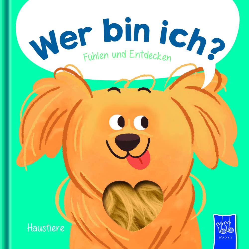 Wer bin ich? Fühlen und Entdecken - Haustiere Children's books