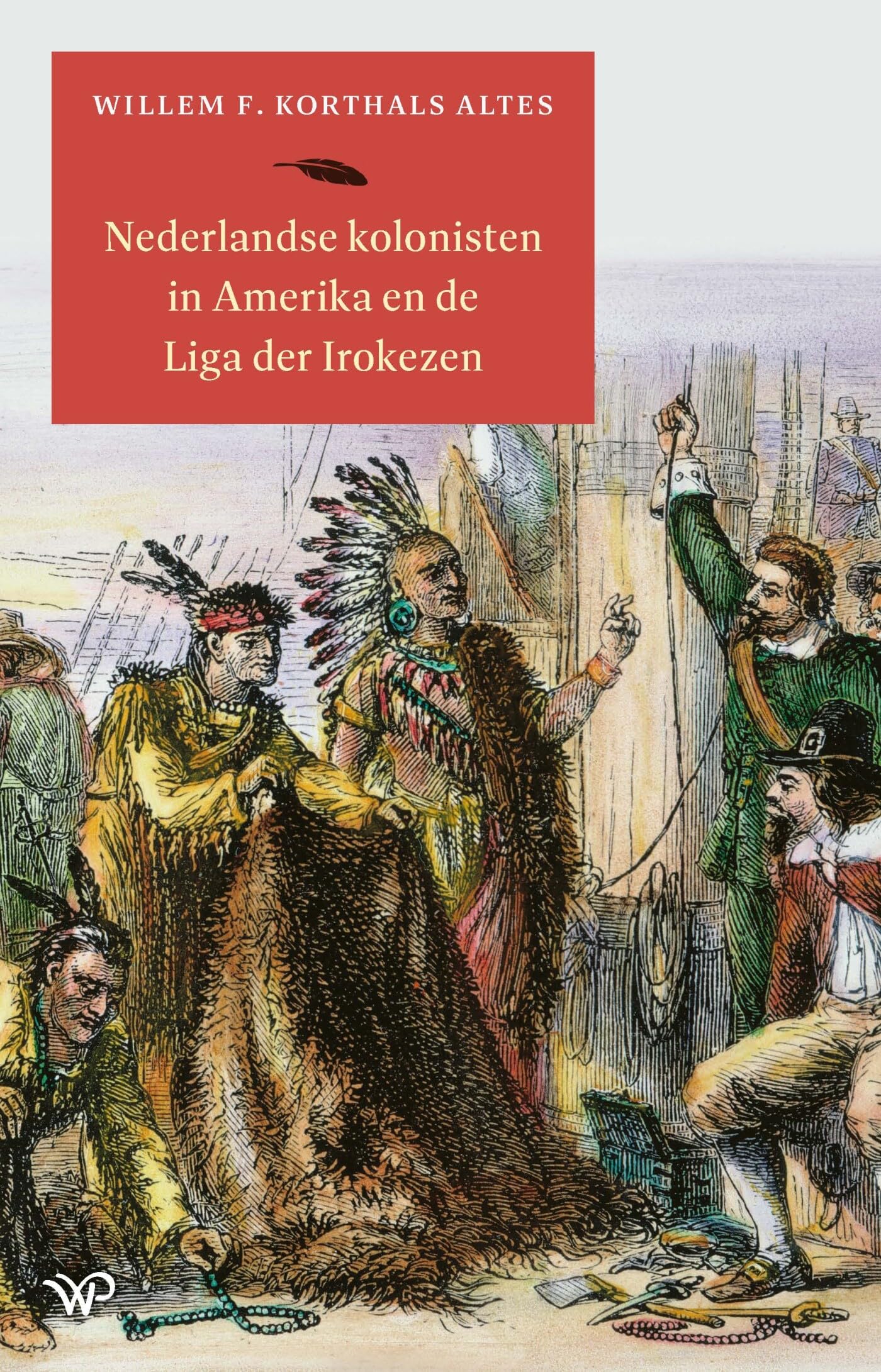 Nederlandse kolonisten in Amerika en de Liga der Irokezen: De Liga van de Irokezen Politics & History