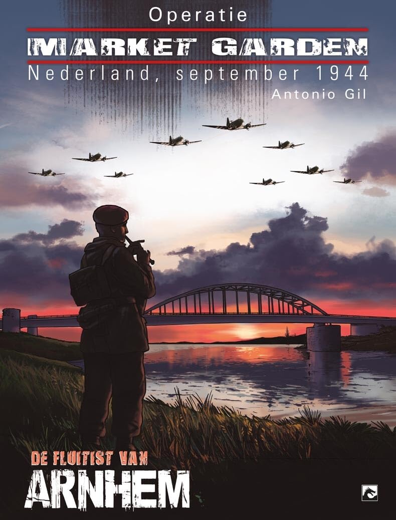 Operatie Market Garden: De Fluitist van Arnhem: Compleet verhaal book