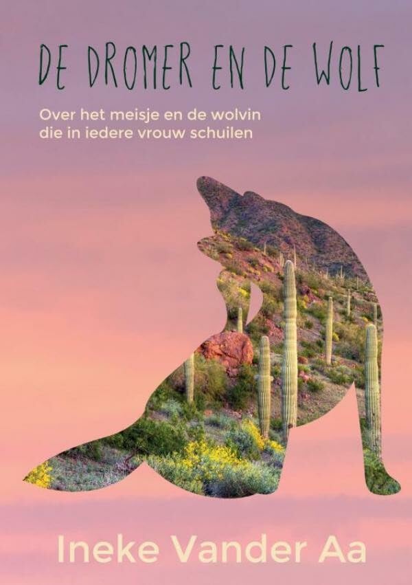 De dromer en de wolf: Over het meisje en de wolvin die in iedere vrouw schuilen book