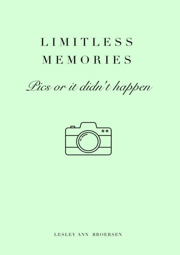 Limitless Memories - Pics or it didn't happen book