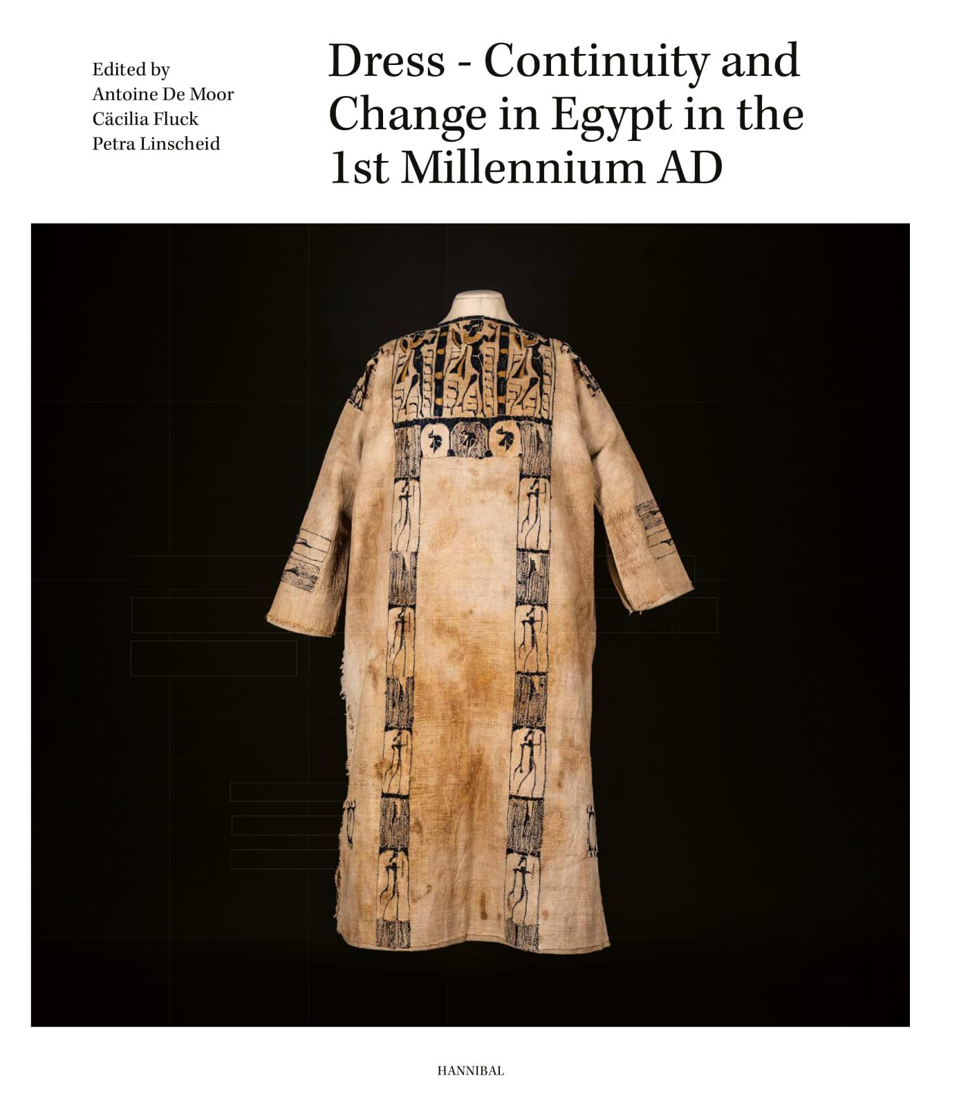 Dress: continuity and change in Egypt in the 1st millennium AD : proceedings of the twelfth conference of the research group 'Textiles fhe Nile Valley' Film, Art & Culture