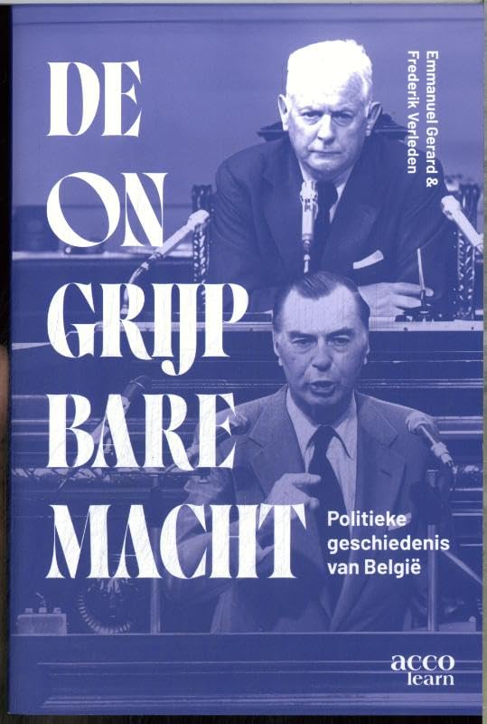 De ongrijpbare macht: politieke geschiedenis van België book