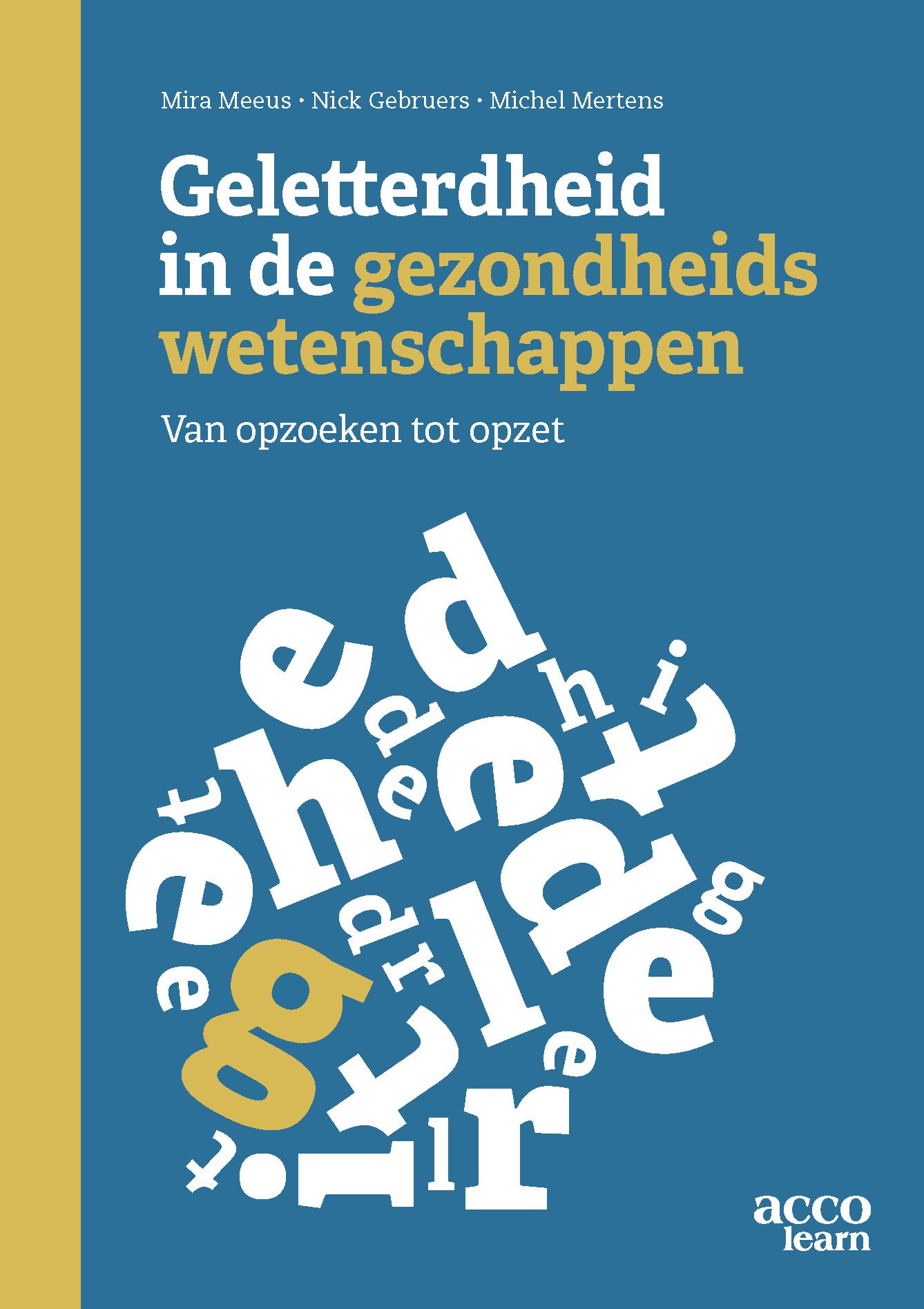 Geletterdheid in de gezondheidswetenschappen: van opzoeken tot opzet book