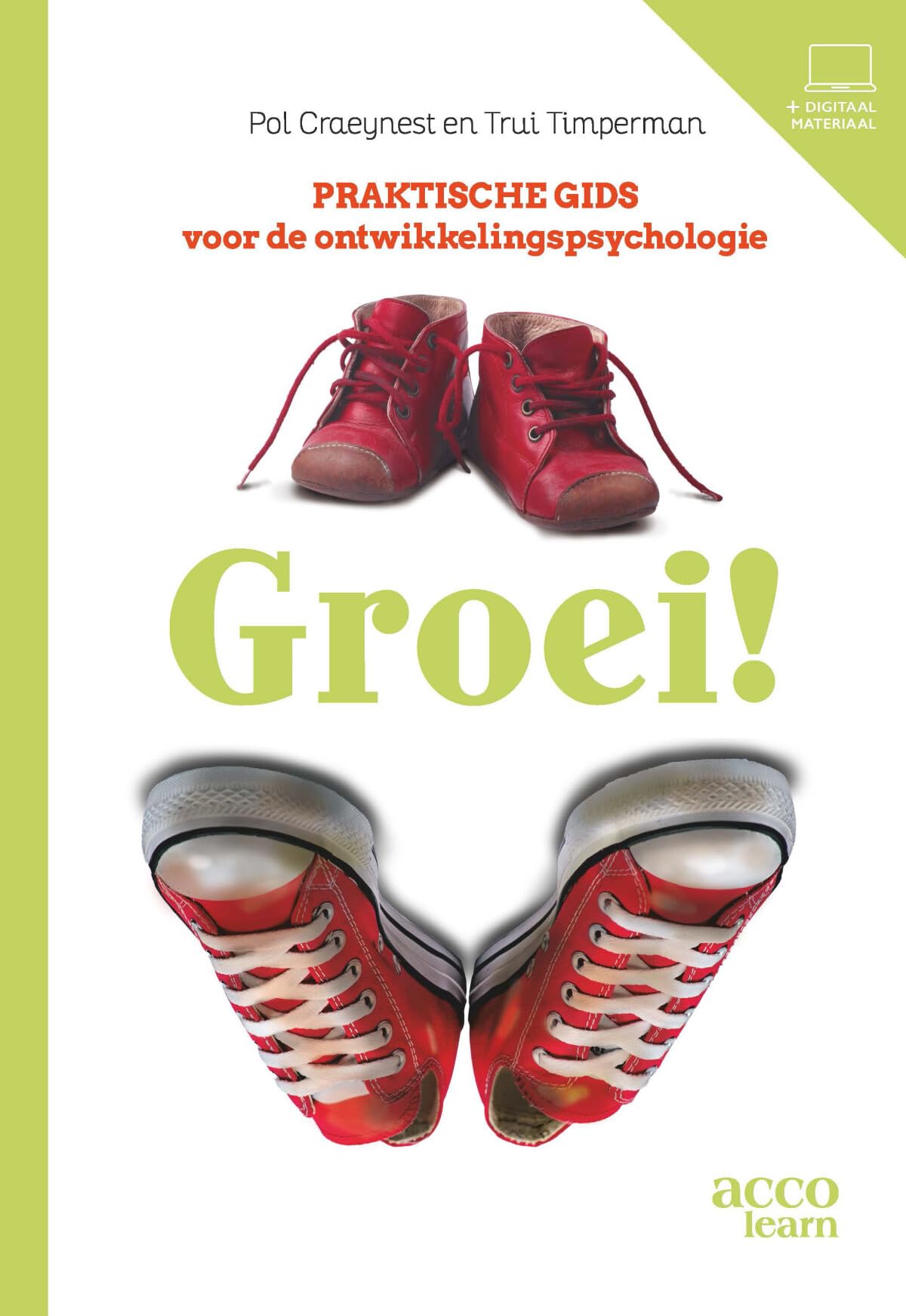 Groei!: praktische gids voor de ontwikkelingspsychologie book