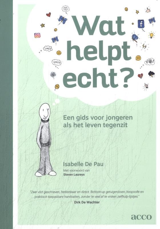 Wat helpt echt?: een gids voor jongeren als het leven tegenzit book