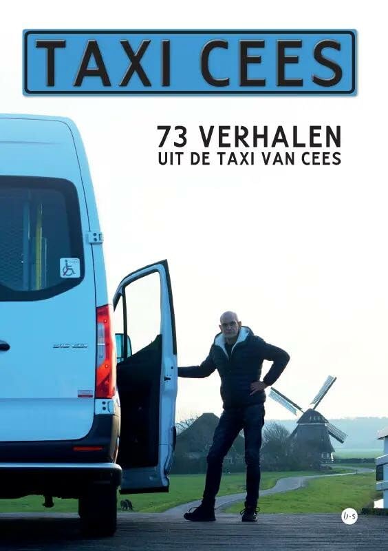 Taxi Cees: 73 verhalen uit de taxi van Cees book