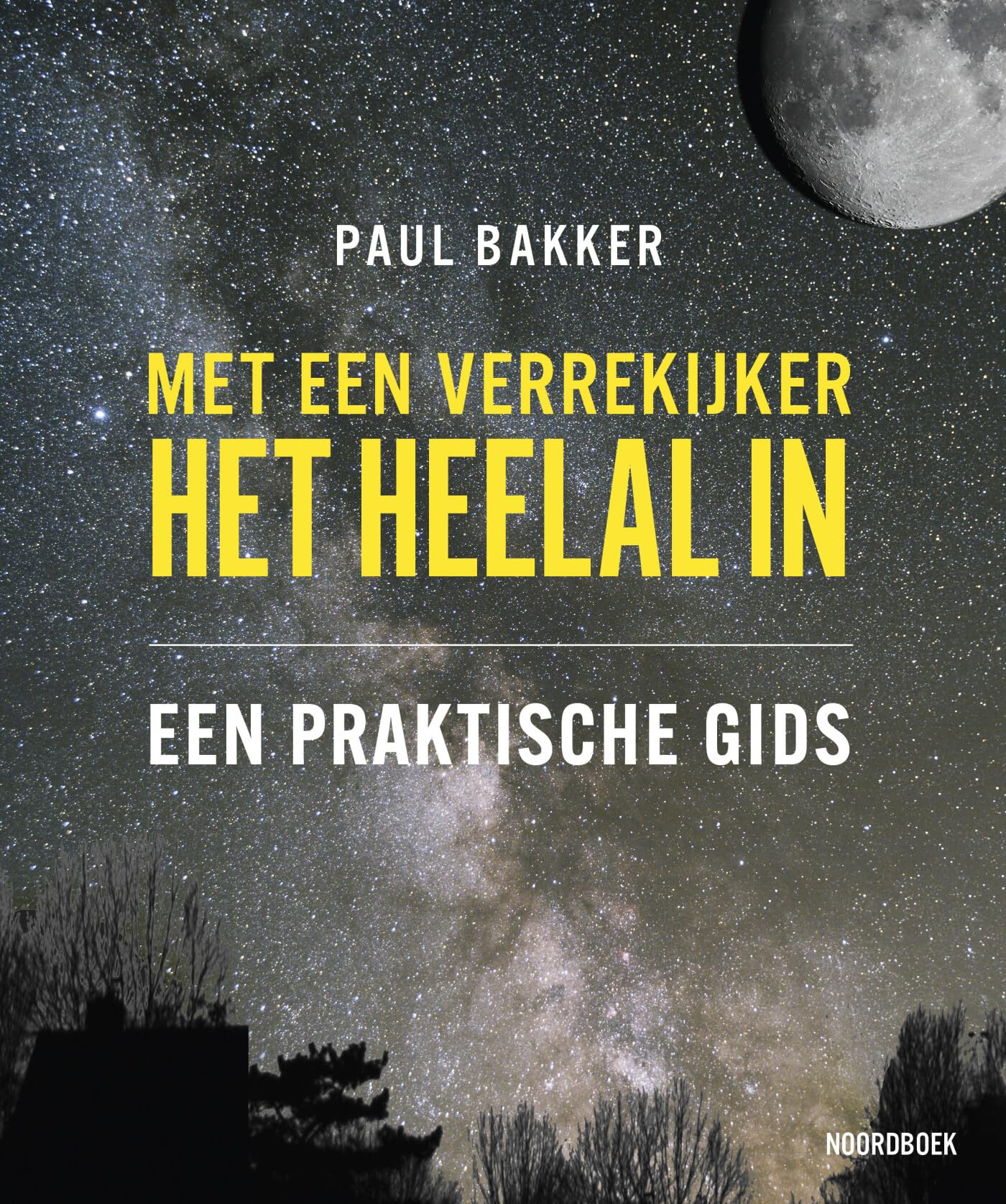 Met een verrekijker het heelal in: een praktische gids book