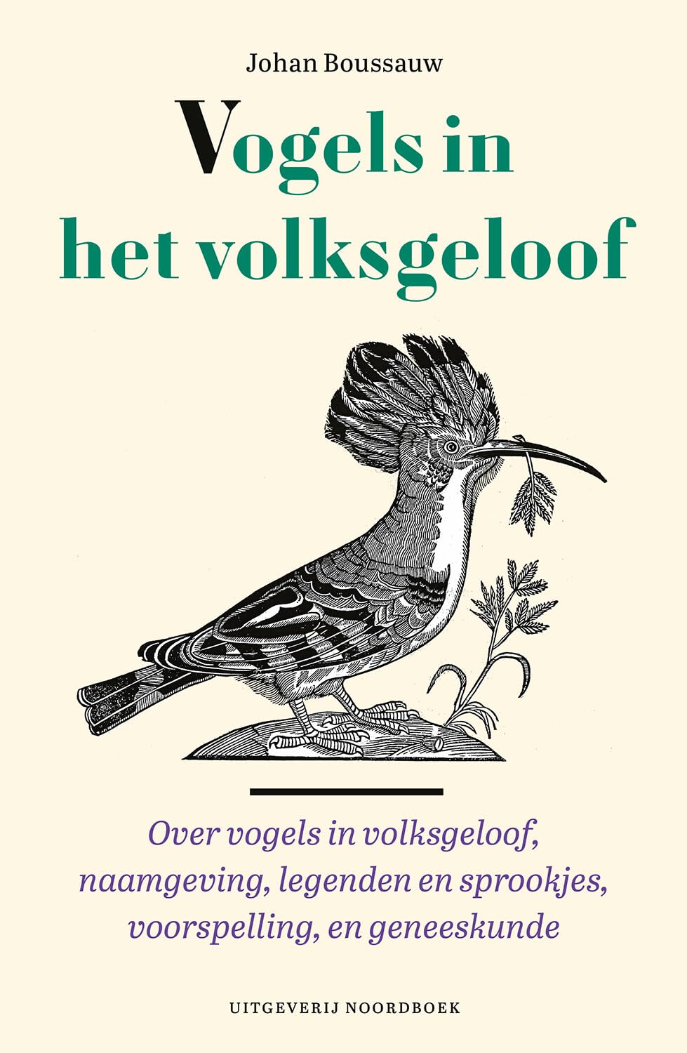 Vogels in de cultuur: over naamgeving, legenden en sprookjes, voorspelling en geneeskunde book