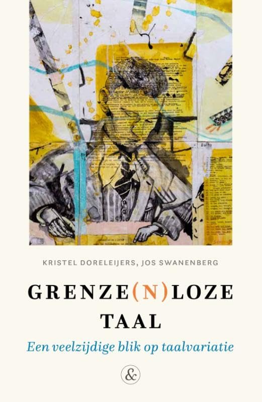 Grenze(n)loze taal: een veelzijdige blik op taalvariatie book