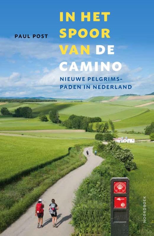 In het spoor van de camino: nieuwe pelgrimspaden in Nederland Leisure, Home & Garden