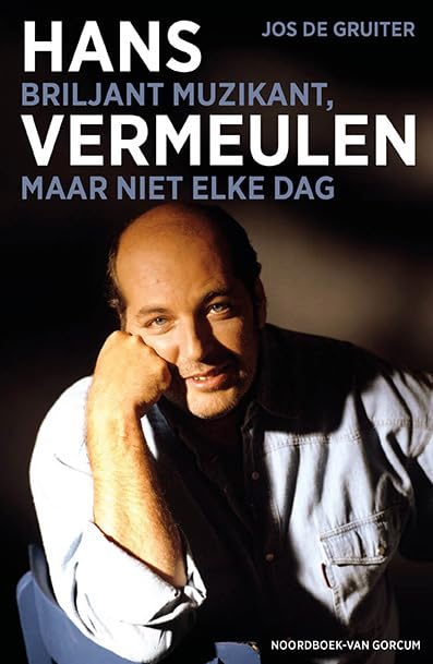Hans Vermeulen: Briljante muzikant, maar niet elke dag book