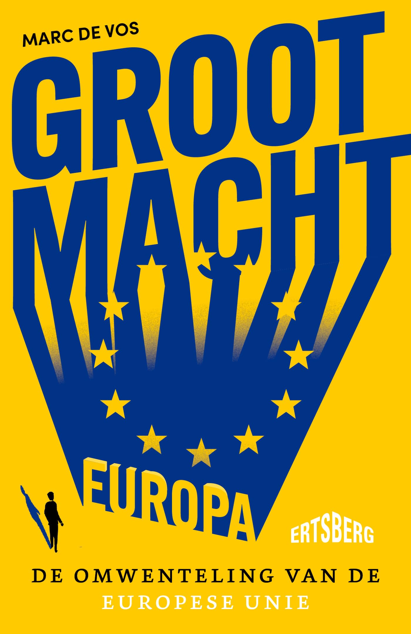 Grootmacht Europa: de omwenteling van de Europese Unie book