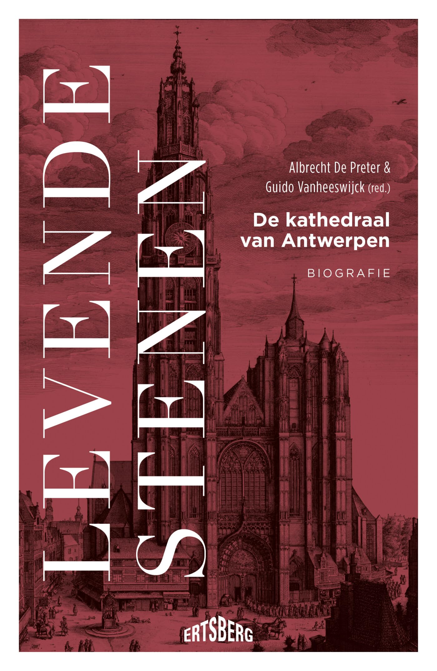 Levende stenen: de kathedraal van Antwerpen : biografie Architecture